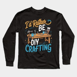 I'd Rather Be DIY Crafting. DIY Long Sleeve T-Shirt